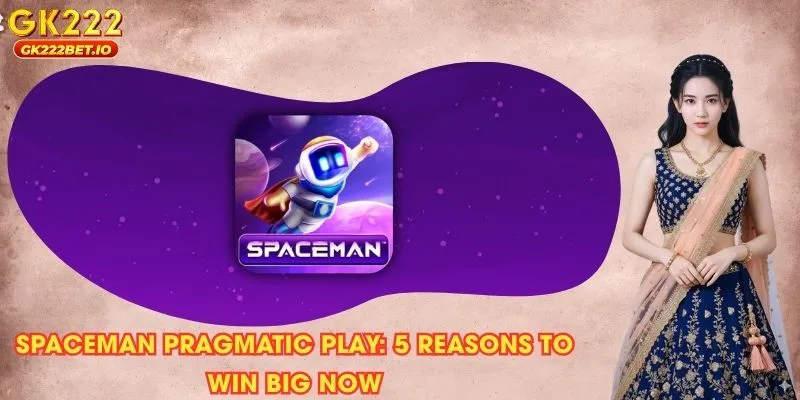 Spaceman Pragmatic Play: 5 Reasons to Win Big Now